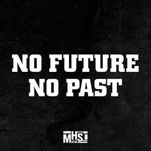 No Future No Past